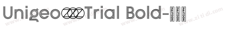 Unigeo128 Trial Bold字体转换